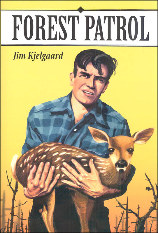 Forest Patrol (Jim Kjelgaard Stories) AB Publishing 9781597657464