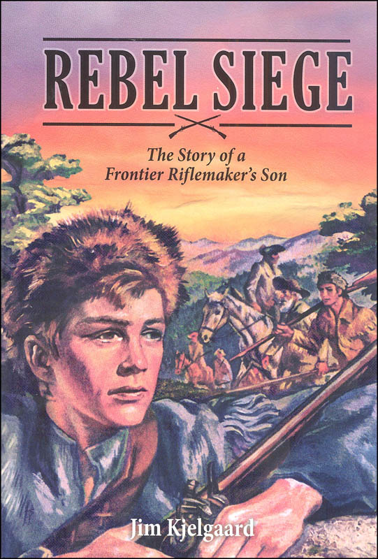 Rebel Siege (Jim Kjelgaard Stories) AB Publishing 9781597657631
