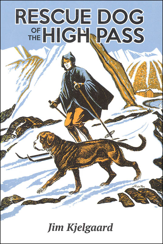 Rescue Dog of the High Pass (Jim Kjelgaard Stories) AB Publishing