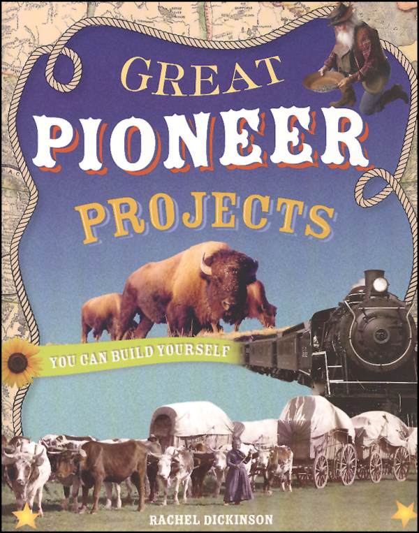 Great Pioneer Projects You Can Build Yourself