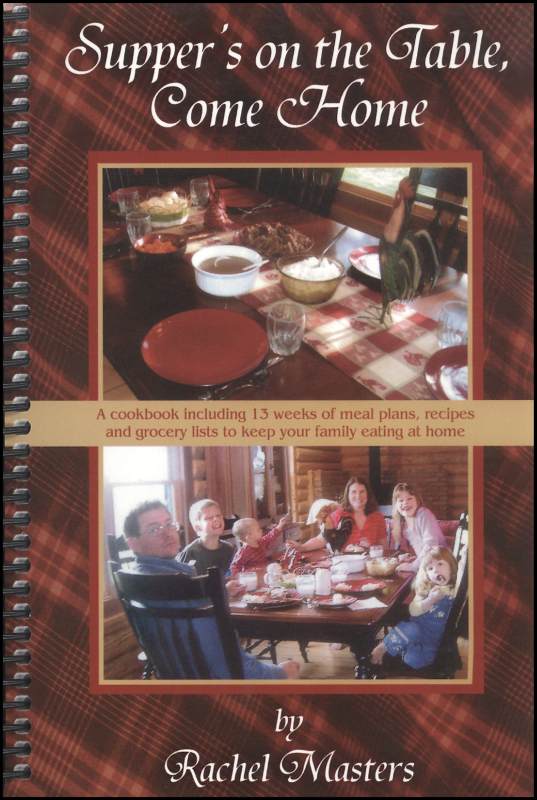 Supper's on the Table, Come Home Cookbook