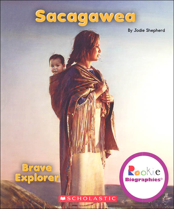 Sacagawea: Brave Explorer (Rookie Biographies)
