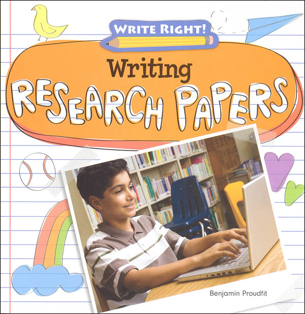 Writing Research Papers (Write Right!)
