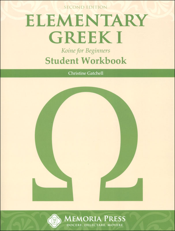 Elementary Greek Koine for Beginners Year One Workbook (2nd Edition)