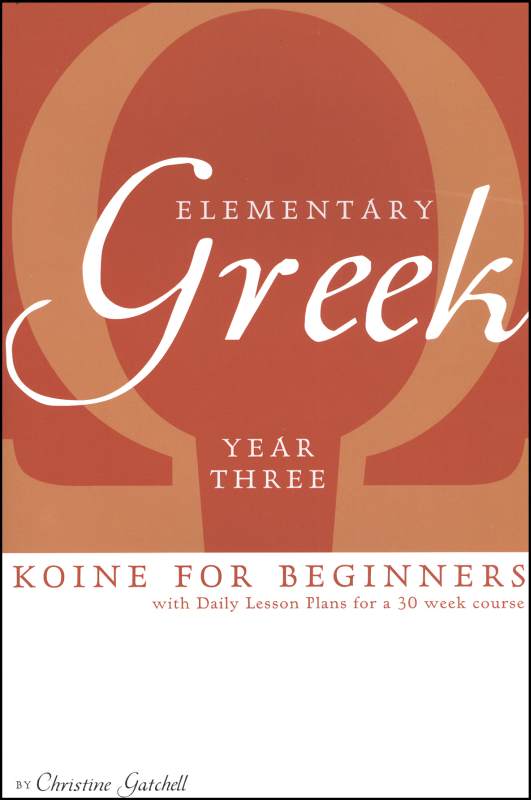 elementary-greek-koine-for-beginners-year-three-textbook-open-texture