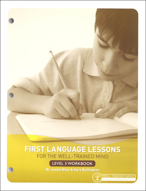 First Language Lessons for the Well-Trained Mind Level 3 Workbook