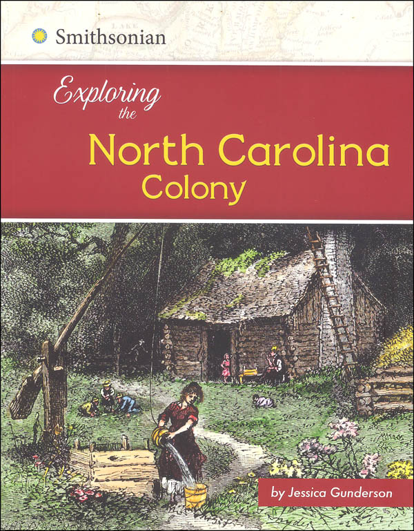 Exploring the North Carolina Colony (Exploring the 13 Colonies ...