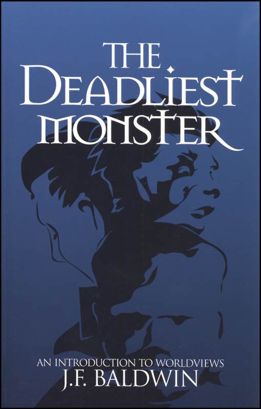 Deadliest Monster: Introduction to Worldviews