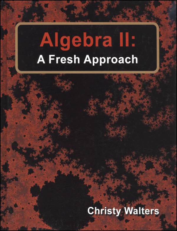 Algebra II: A Fresh Approach Textbook
