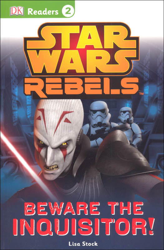 Star Wars Rebels: Beware the Inquisitor (DK Reader Level 2)