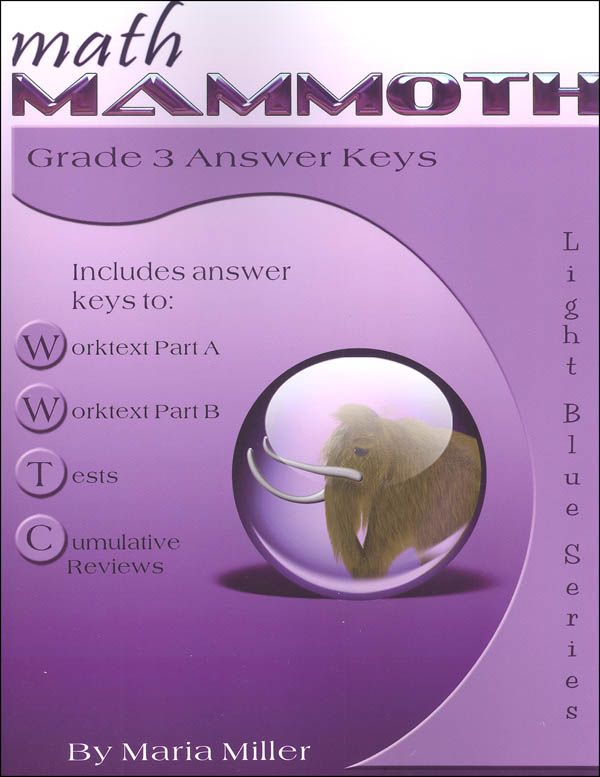 Math Mammoth Light Blue Series Grade 3 Answer Key (Colored Version)