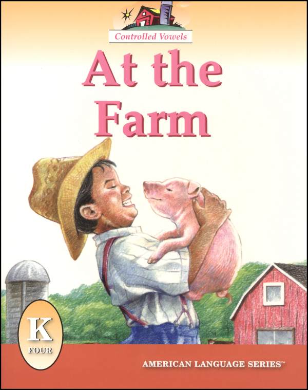 At the Farm (ALS Kindergarten Readers)