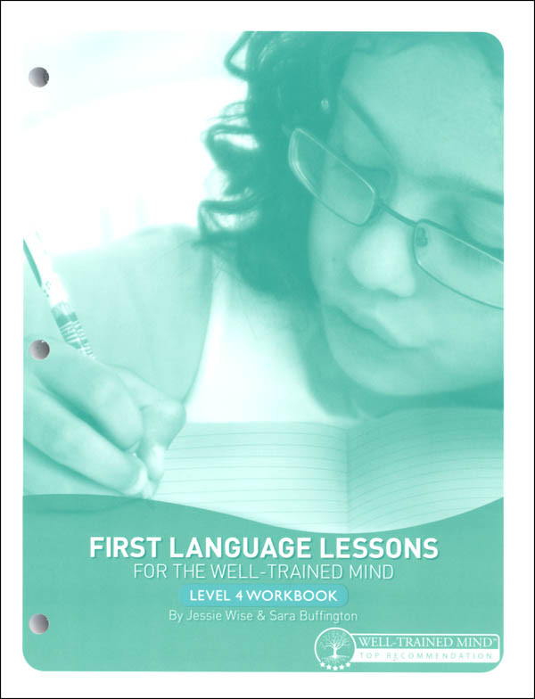 First Language Lessons for the Well-Trained Mind Level 4 Workbook