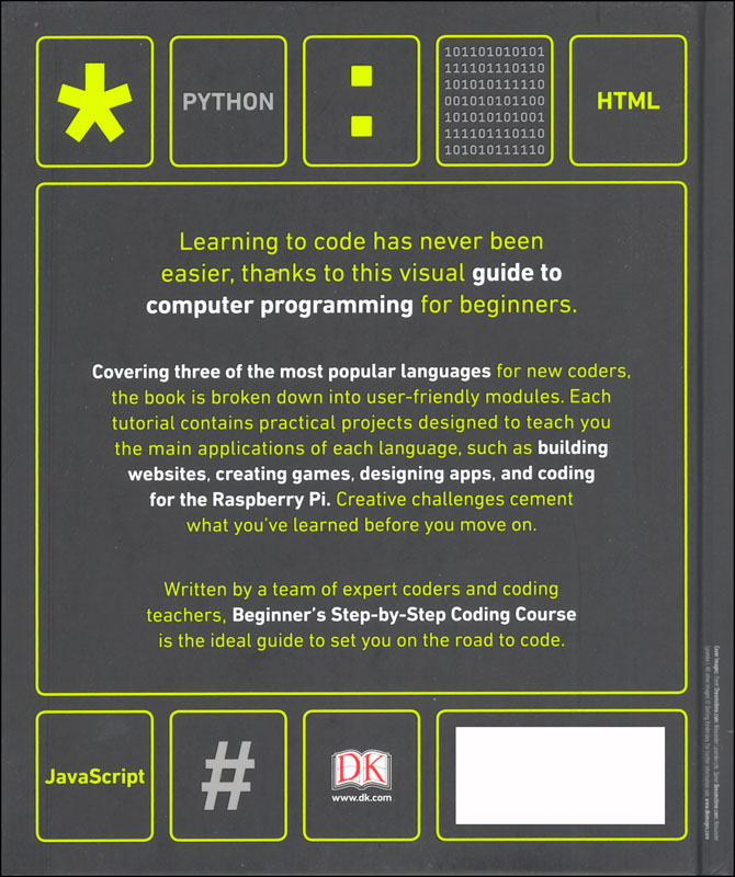 Beginner's StepbyStep Coding Course Dorling Kindersley 9781465482211