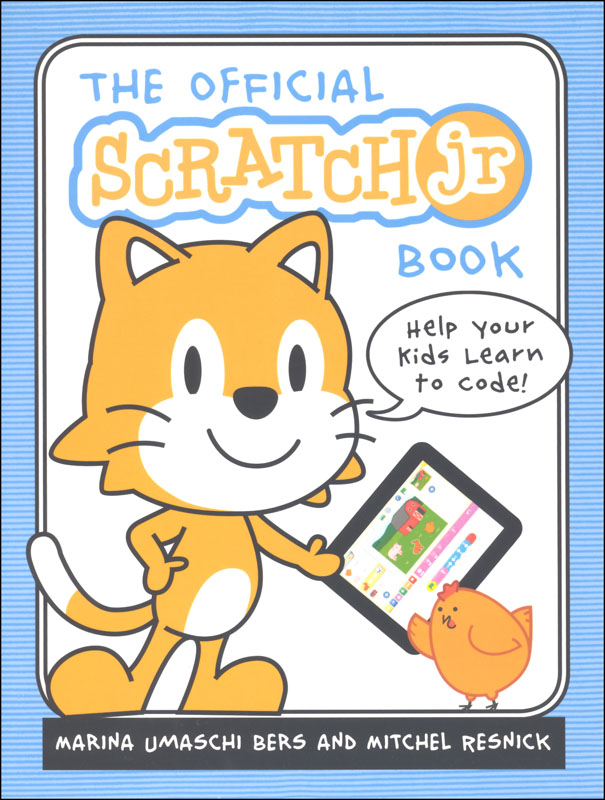 Official Scratch Jr Book: Help Your Kids Learn to Code