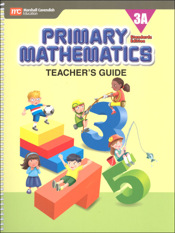 Primary Mathematics Teacher's Guide 3A Standards Edition