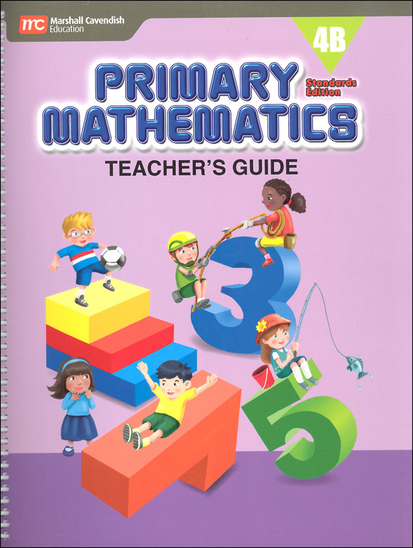 Primary Mathematics Teacher's Guide 4B Standards Edition