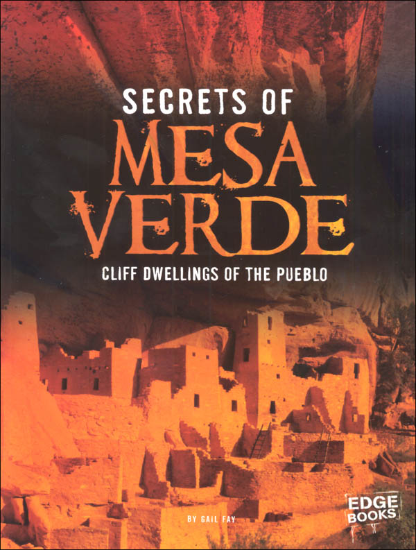 Secrets of Mesa Verde Cliff Dwellings of the Pueblo (Archeological
