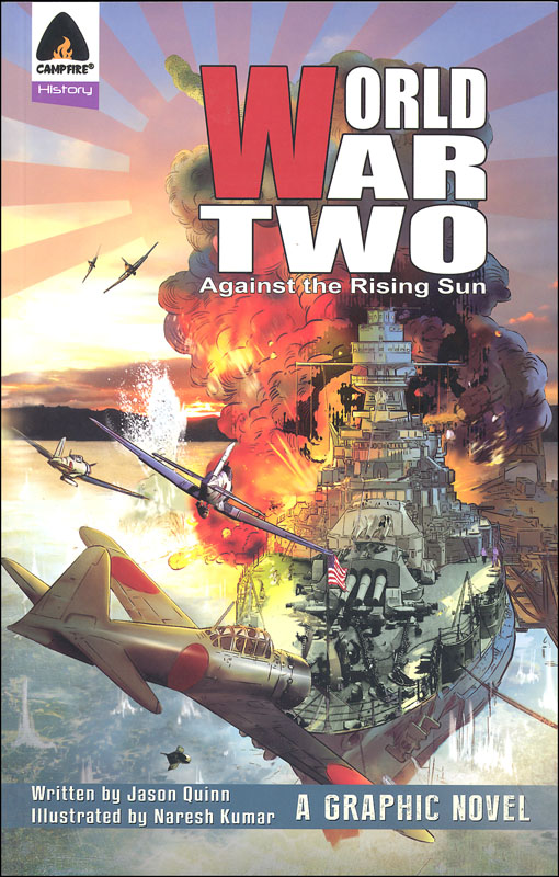 World War Two: Against the Rising Sun (History Graphic Novel)