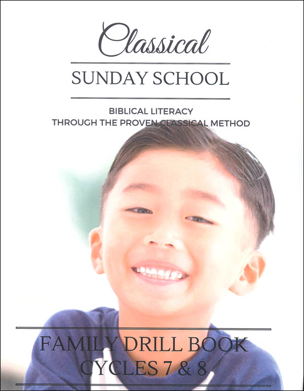 Classical Sunday School Family Drill Book Cycles 7 & 8