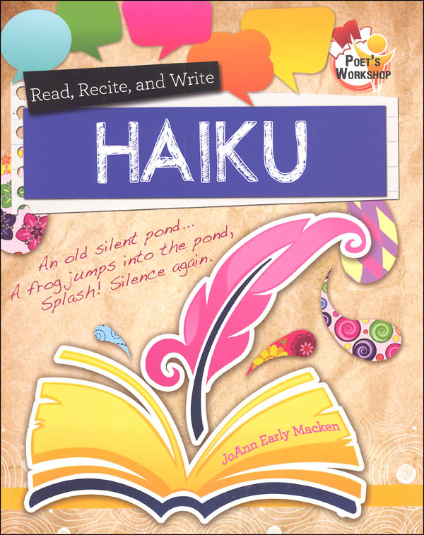 Read, Recite, and Write Haiku (Poet's Workshop)