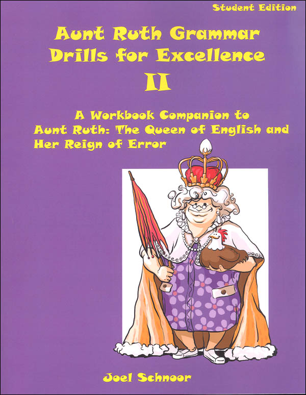Aunt Ruth Grammar Drills for Excellence II Student Workbook