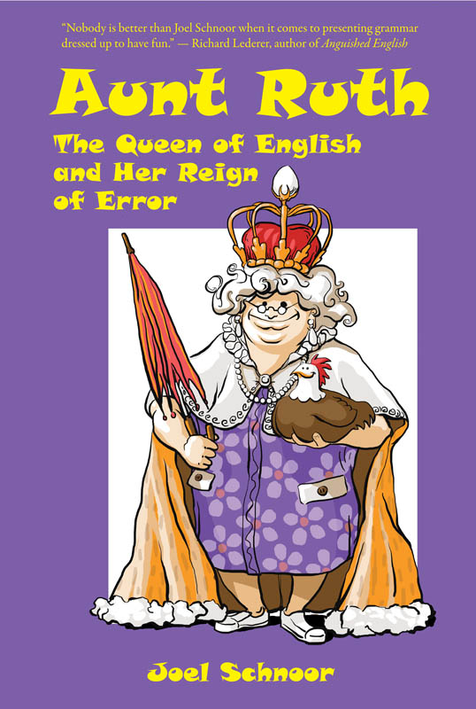 Aunt Ruth The Queen Of English And Her Reign Of Error Gennesaret Press