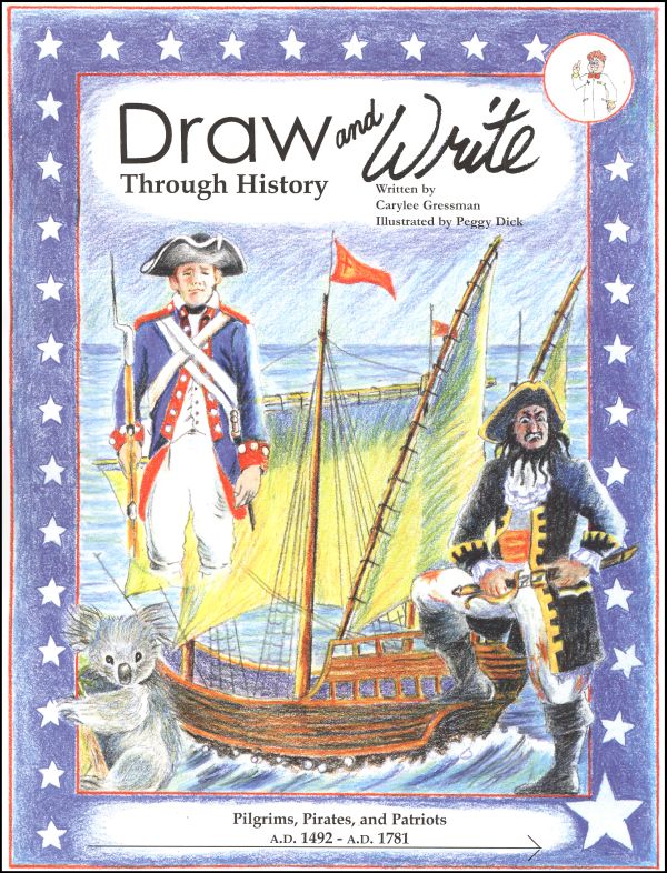 Draw and Write Through History: Pilgrims, Pirates, and Patriots