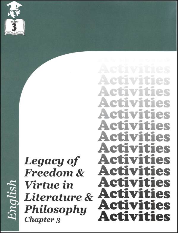 English IV: Legacy of Freedom & Virtue in Literature & Philosophy Chapter 3 Activities