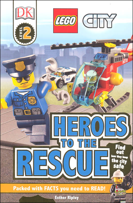 LEGO City: Heroes to the Rescue (DK Reader Level 2)