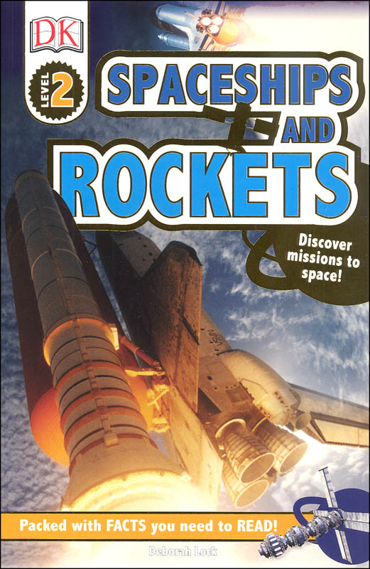 Spaceships and Rockets (DK Reader Level 2)