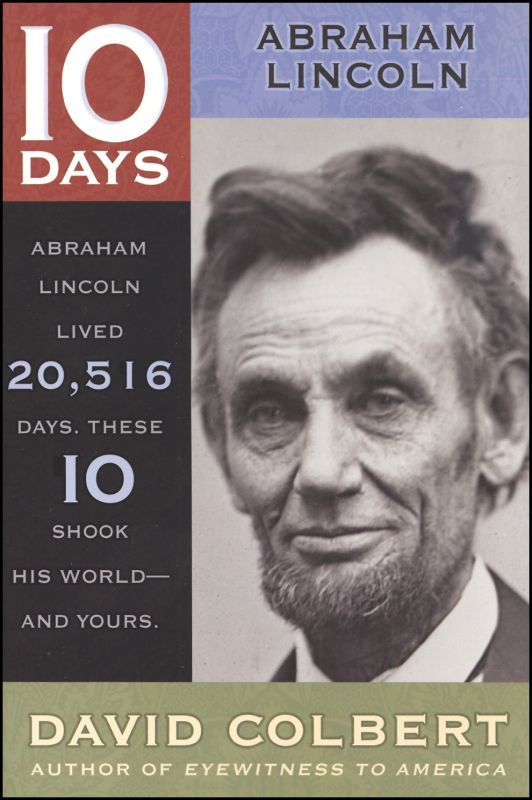 10 Days Abraham Lincoln