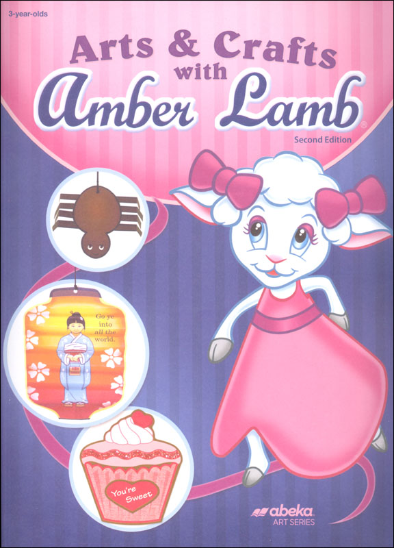Abeka Arts and Crafts with Amber Lamb (2nd Edition)
