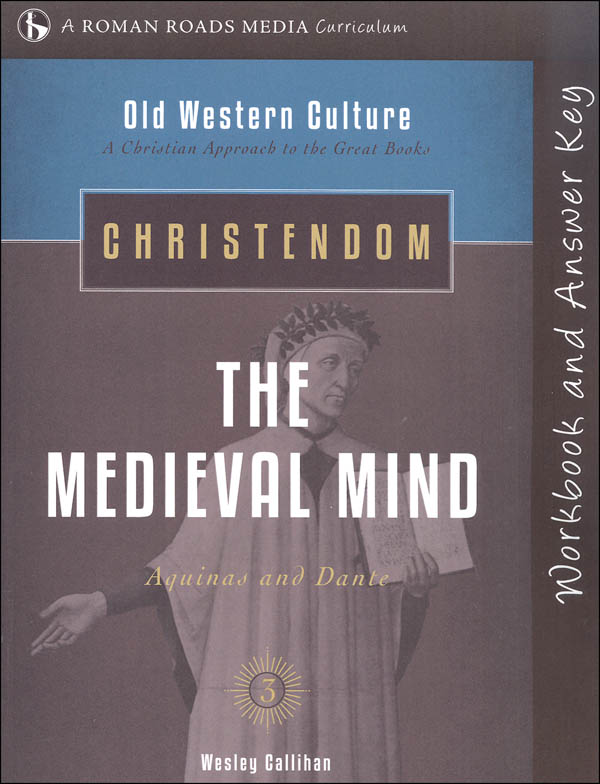 Christendom: Medieval Mind Student Workbook (Old Western Culture)