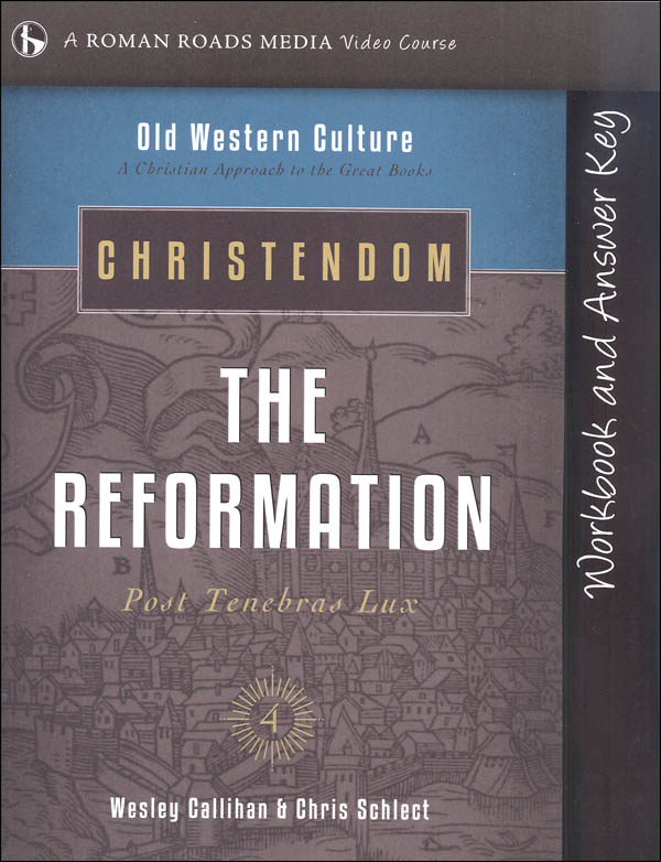 Christendom: Reformation Student Workbook (Old Western Culture)