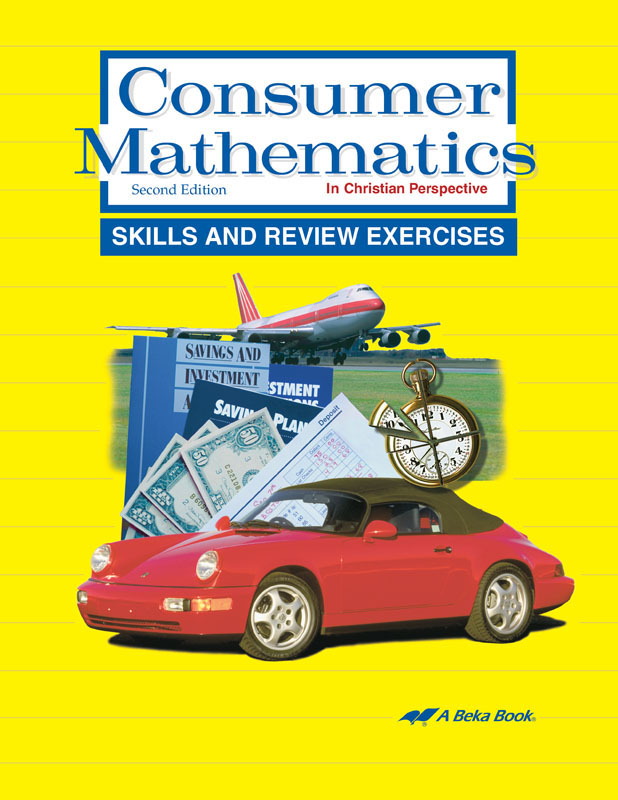 Consumer Mathematics Skills and Review Exercises
