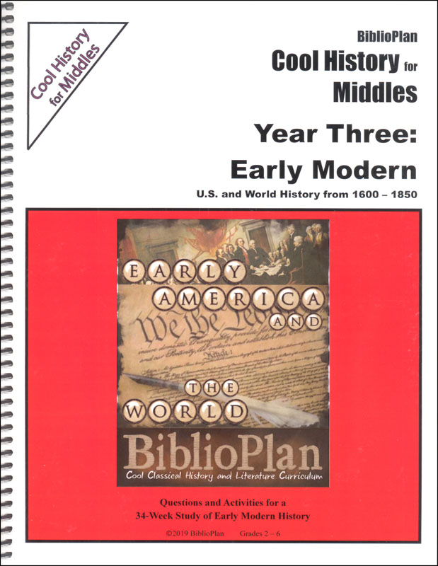 BiblioPlan Cool History for Middles: Early Modern History U.S. and  World History 1600-1850