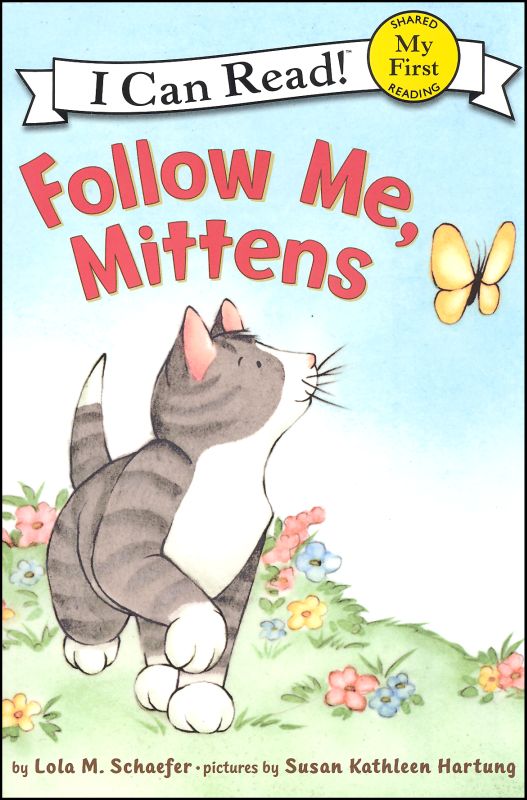 Follow Me, Mittens (My First Reading) HarperTrophy 9780060546670