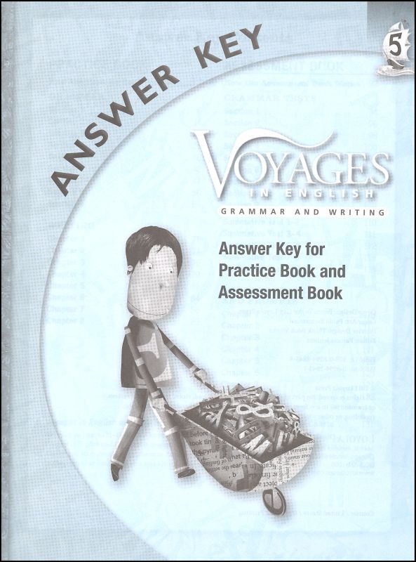 Voyages in English 2011 Grade 5 Practice/Assessment Key