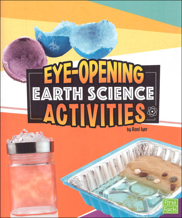 Eye-Opening Earth Science Activities (Curious Scientists)