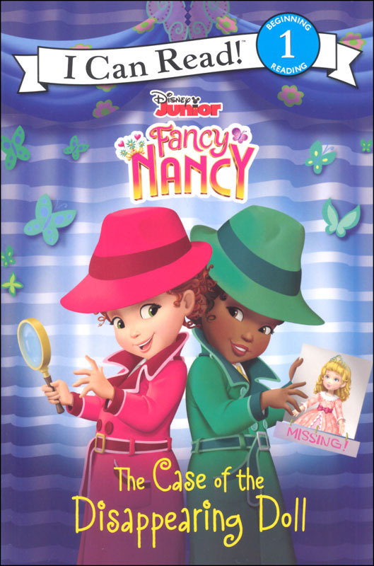 Disney Junior Fancy Nancy: The Case of the Disappearing Doll (I Can Read! Level 1)
