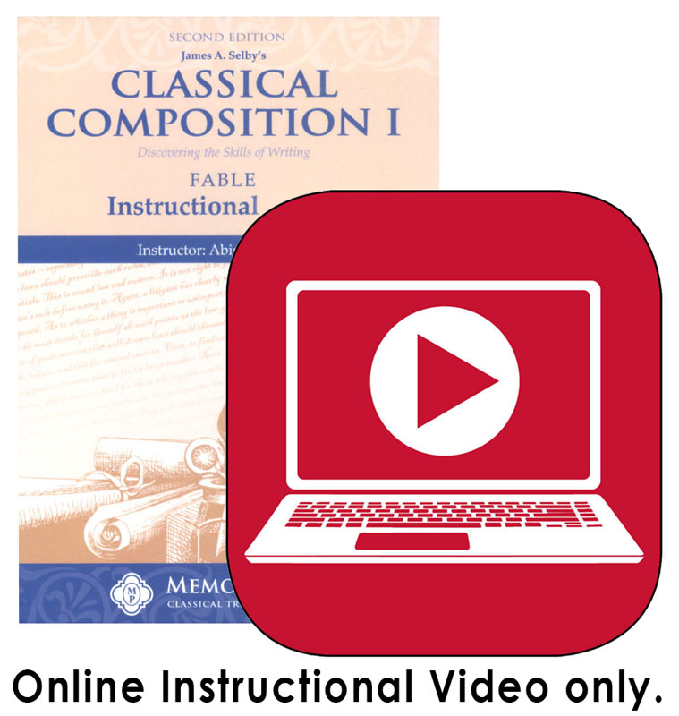 Classical Composition I: Fable Online Instructional Videos (Streaming)