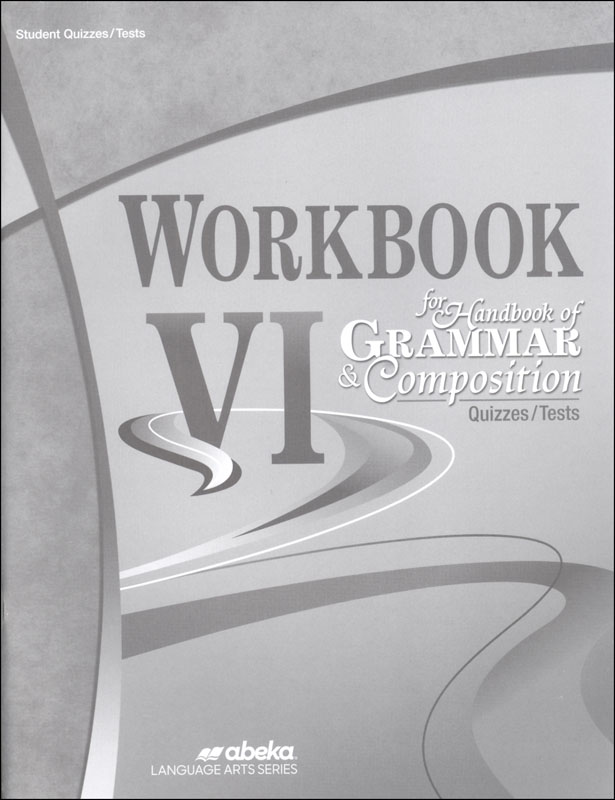 Workbook VI for Handbook of Grammar and Composition Quiz and Test Book