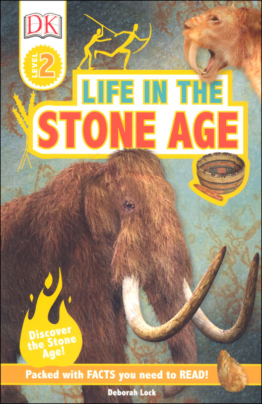 Life in the Stone Age (DK Reader Level 2)
