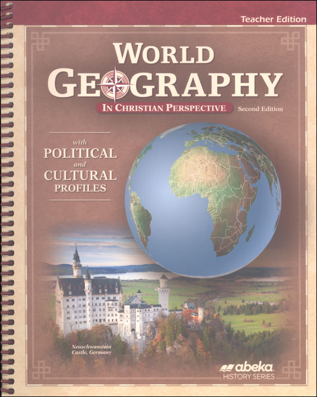 World Geography in Christian Perspective Teacher Edition