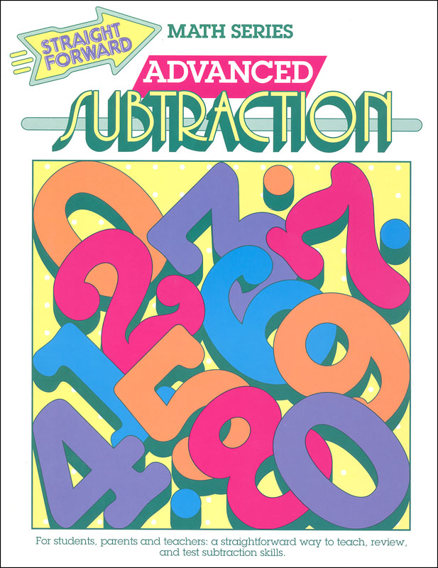 Advanced Subtraction (Advanced Straight Forward Math)