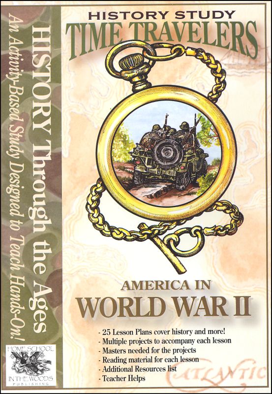 Time Travelers History Study CD: America in World War II