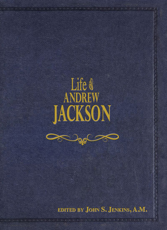 the life of andrew jackson remini