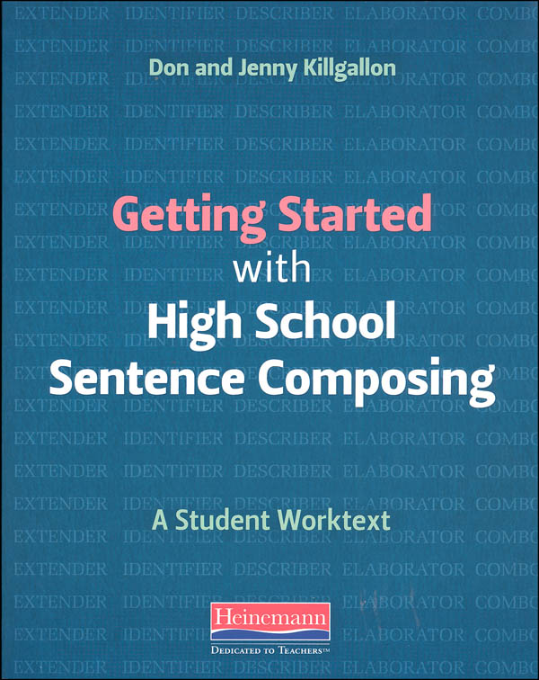 Getting Started with High School Sentence Composing Worktext