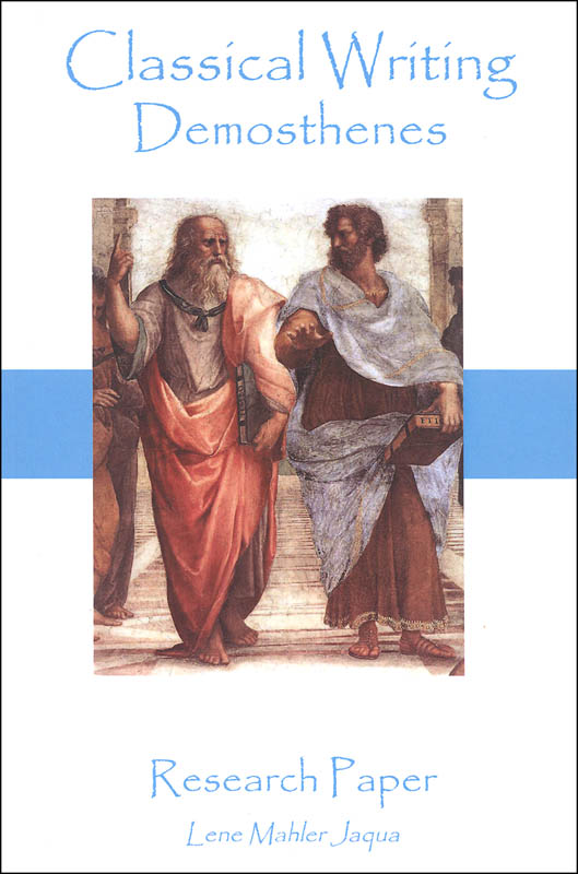 Classical Writing: Demosthenes - Research Paper